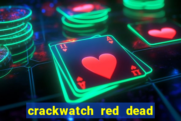 crackwatch red dead redemption 1